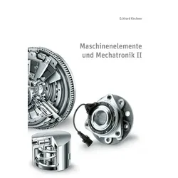 Maschinenelemente und Mechatronik II