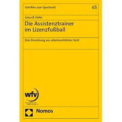 Die Assistenztrainer im Lizenzfußball