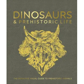 DK Dinosaurs and Prehistoric Life