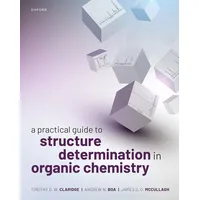Oxford University Press A Practical Guide to Structure Determination