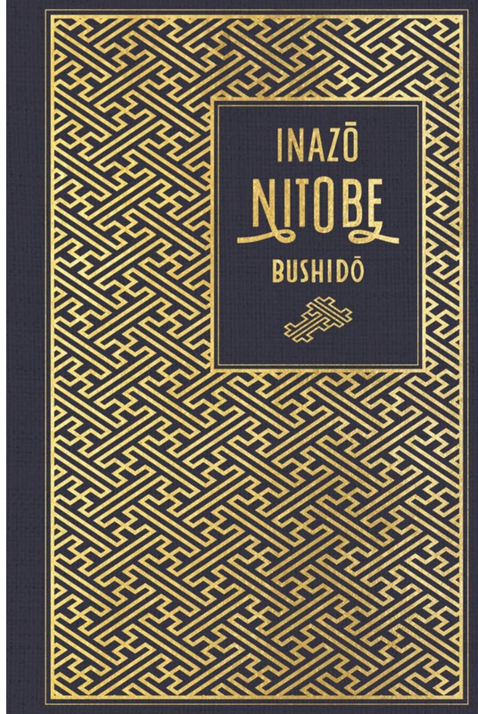 Bushido: Die Seele Japans - Inazo Nitobe  Leinen