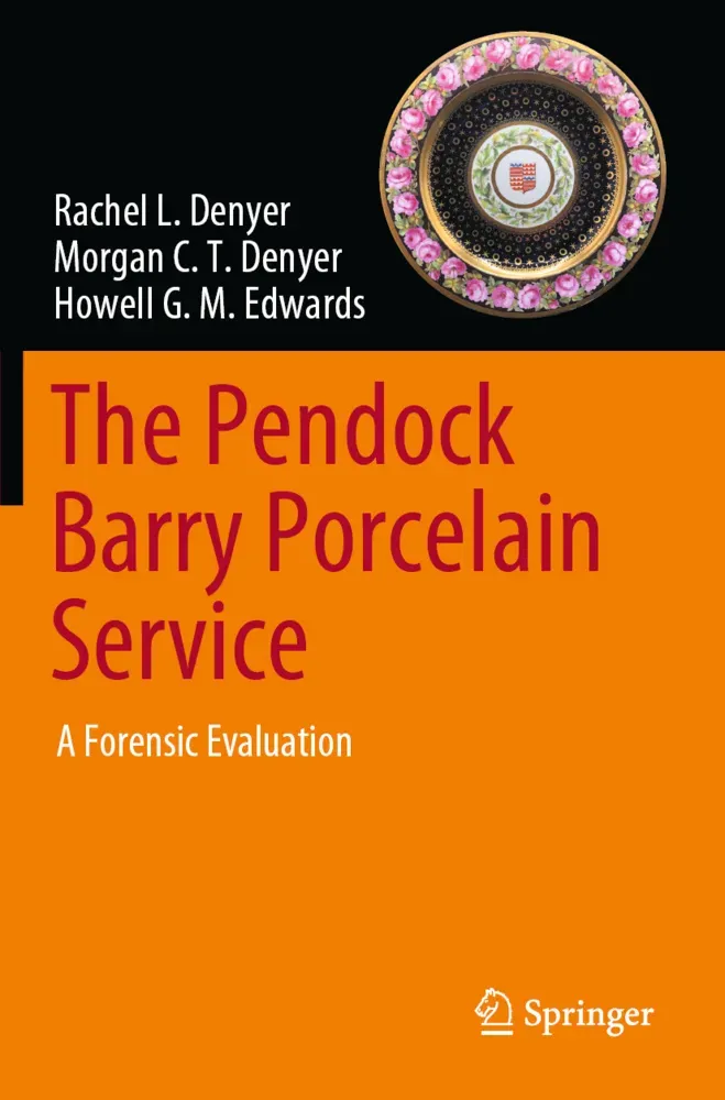 The Pendock Barry Porcelain Service - Rachel L. Denyer  Morgan C. T. Denyer  Howell G. M. Edwards  Kartoniert (TB)