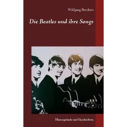 Die Beatles und ihre Songs