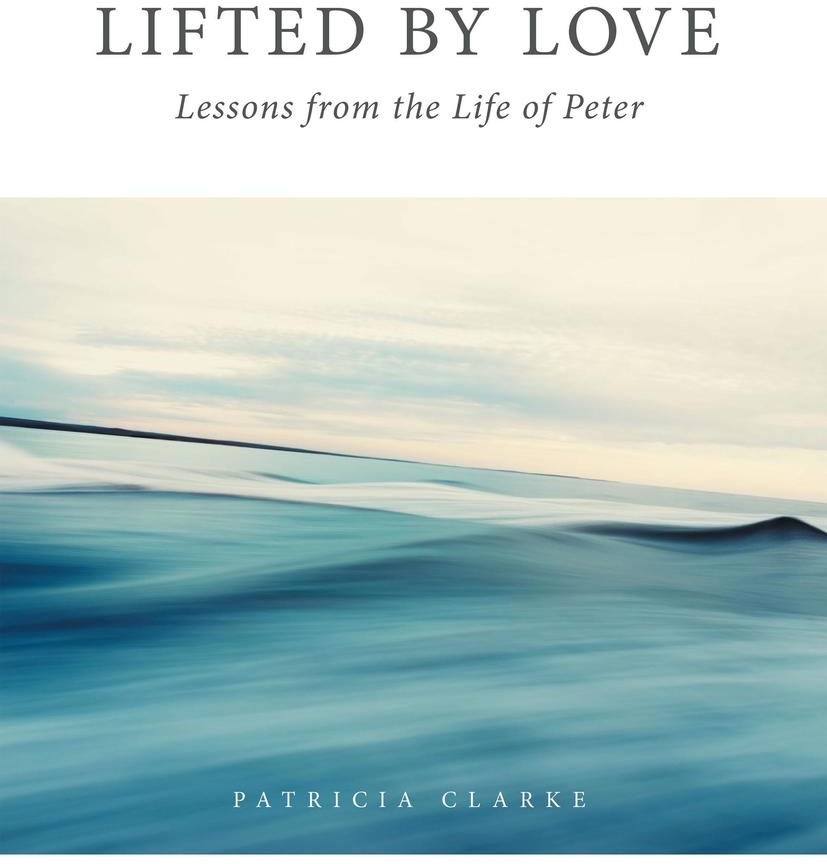 Lifted by Love: eBook von Patricia Clarke