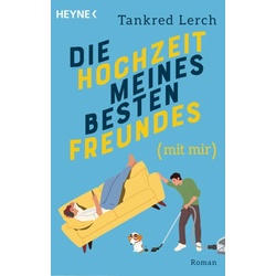 Die Hochzeit meines besten Freundes (mit mir)