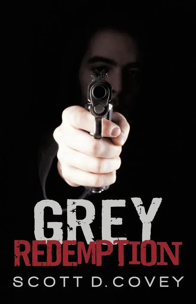 Preisvergleich Produktbild Grey Redemption von Scott D. Covey / iUniverse / Taschenbuch