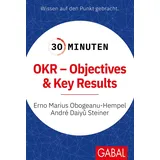 Gabal 30 Minuten OKR - Objectives & Key Results