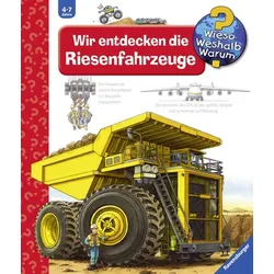 Wieso Weshalb Warum?: Wir entdecken die Riesenfahrzeuge