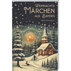 Bayerland Weihnachtsmärchen aus Bayern