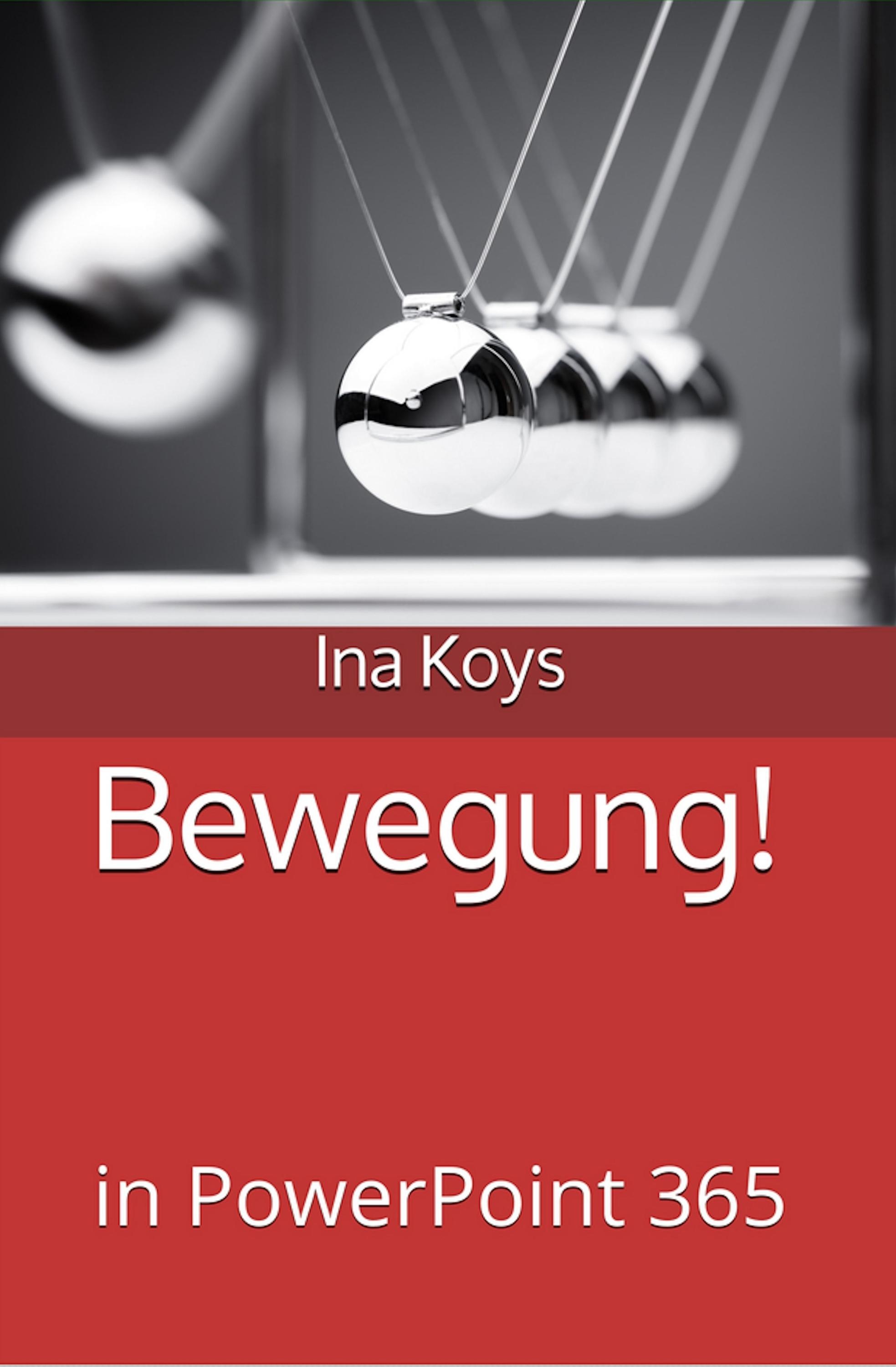 Bewegung! - Koys Ina  Taschenbuch