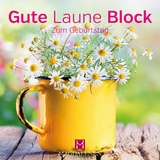 Magdalenen-Verlag GmbH Gute Laune Block Zum Geburtstag