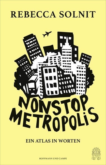 Nonstop Metropolis - Rebecca Solnit  Gebunden