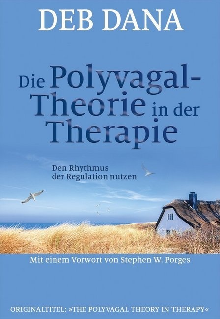 Die Polyvagal-Theorie In Der Therapie - Deb Dana  Kartoniert (TB)