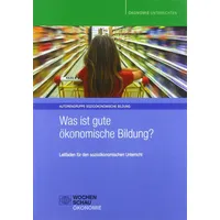 Wochenschau Verlag Was ist gute ökonomische Bildung?
