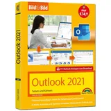 Markt + Technik Outlook 2021 Bild für Bild erklärt. Komplett in Farbe. Outlook Grundlagen Schritt für Schritt: - ideal für Einsteiger, Umsteiger und auch Senioren