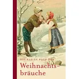 Jan Thorbecke Verlag Das kleine Buch der Weihnachtsbräuche