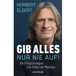 Gib alles ? nur nie auf! Buch 1 St