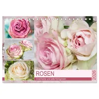 Calvendo Rosen. Charmante und edle Königinnen (Tischkalender 2026 DIN