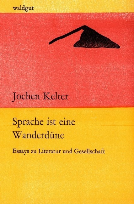 Sprache Ist Eine Wanderdüne - Jochen Kelter  Kartoniert (TB)