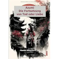Epubli Die Geschichte von Azumi / Azumi - Die