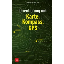 Orientierung mit Karte, Kompass, GPS