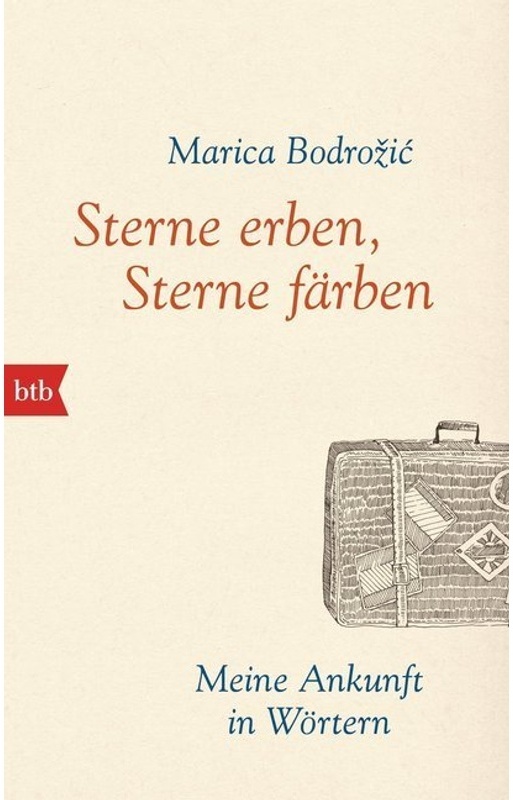 Sterne Erben, Sterne Färben - Marica Bodrozic, Taschenbuch
