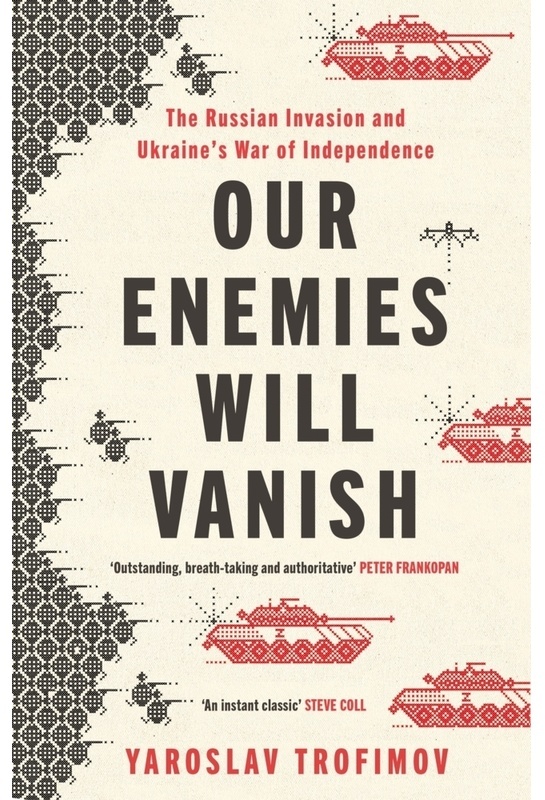 Our Enemies Will Vanish - Yaroslav Trofimov  Kartoniert (TB)