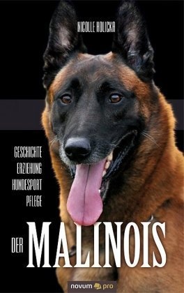 Der Malinois - Nicolle Holicka  Taschenbuch