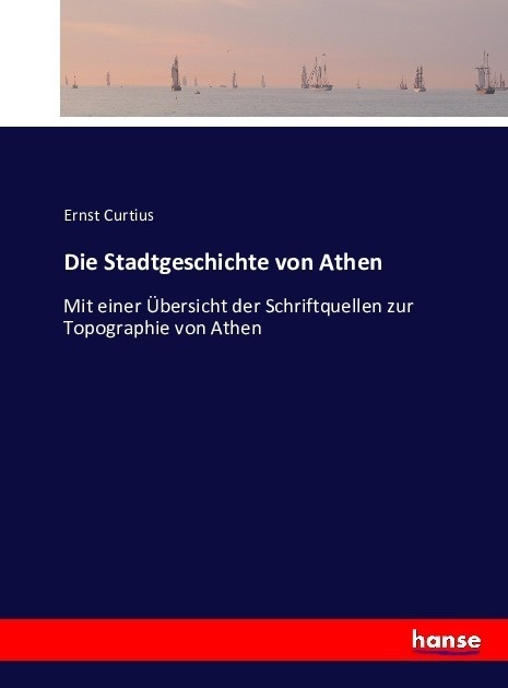 Die Stadtgeschichte Von Athen - Ernst Curtius  Kartoniert (TB)