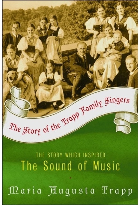 The Story Of The Trapp Family Singers - Maria A. Trapp, Kartoniert (TB)