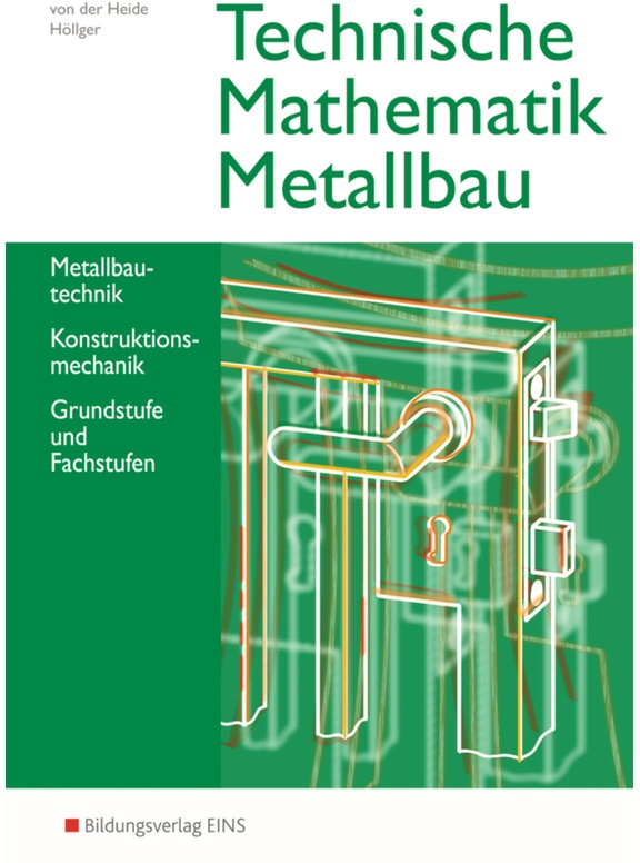 Technische Mathematik Metallbau - Siegbert Höllger, Volker von der Heide, Nils von der Heide, Kartoniert (TB)