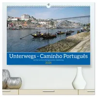 Calvendo Unterwegs - Caminho Português. Zu Fuß auf dem