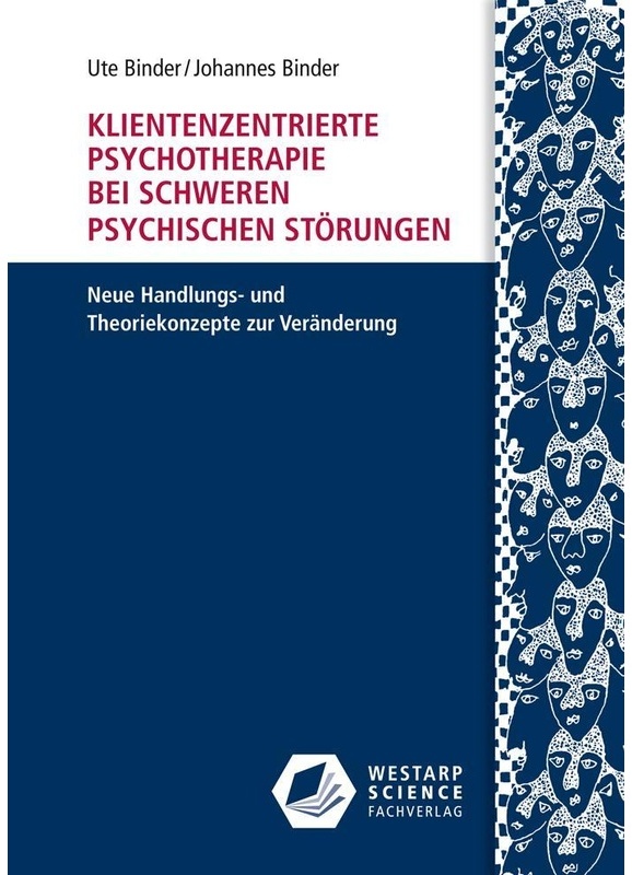 Klientenzentrierte Psychotherapie Bei Schweren Psychischen Störungen - Ute Binder, Johannes Binder, Kartoniert (TB)