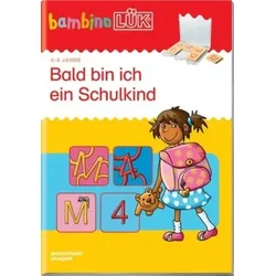 LÜK 247971 bambinoLÜK-Bald bin ich ein Schulkind 1