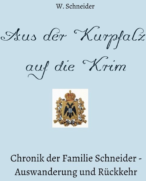 Auswanderung Und Rückkehr / Aus Der Kurpfalz Auf Die Krim - Waldemar Schneider  Kartoniert (TB)
