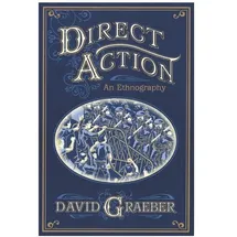 AK Press Direct Action: An Ethnography, Fachbücher von David Graeber