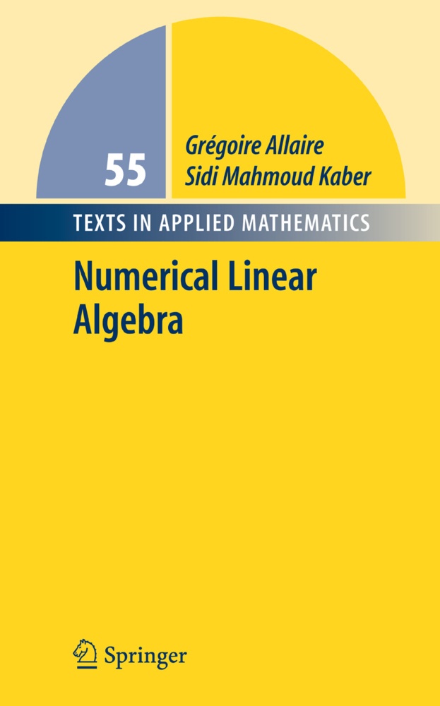 Numerical Linear Algebra - Grégoire Allaire  Sidi Mahmoud Kaber  Kartoniert (TB)