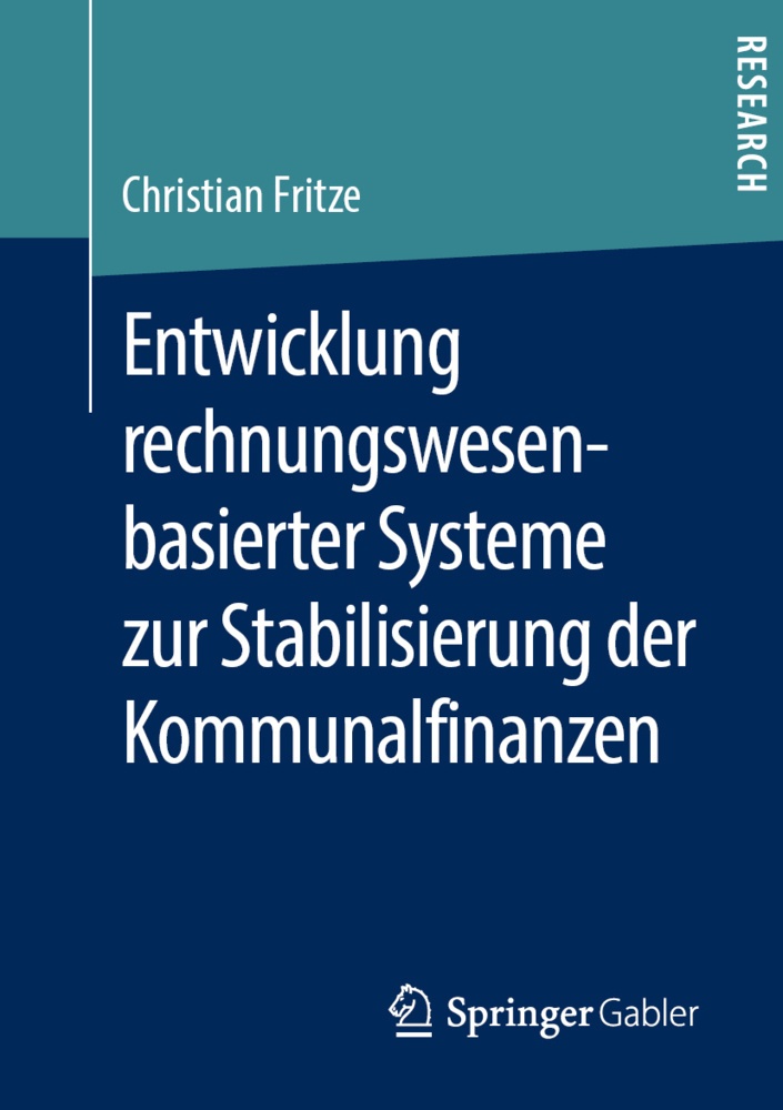 Entwicklung Rechnungswesenbasierter Systeme Zur Stabilisierung Der Kommunalfinanzen - Christian Fritze  Kartoniert (TB)