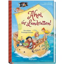 Kaufmann, Ernst Ahoi, ihr Landratten!