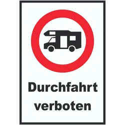Wohnmobil Durchfahrt verboten Schild A4 (210x297mm)