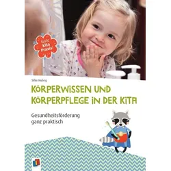 Körperwissen und Körperpflege in der Kita