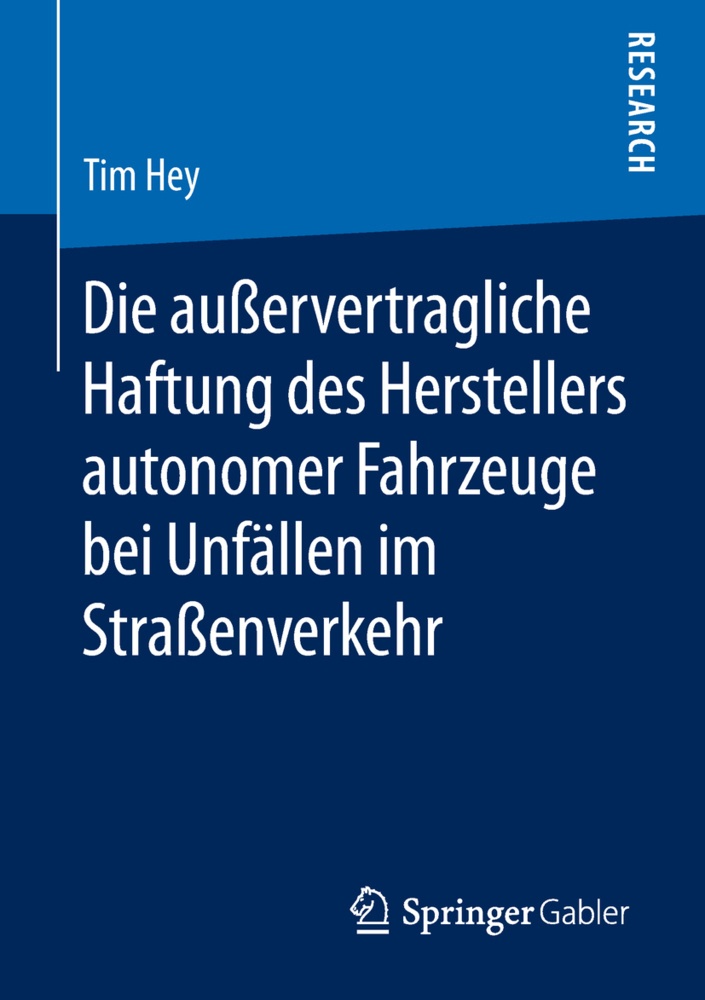 Die Außervertragliche Haftung Des Herstellers Autonomer Fahrzeuge Bei Unfällen Im Straßenverkehr - Tim Hey  Kartoniert (TB)