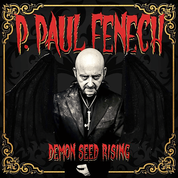P.PAUL Fenech - Demon Seed Rising (LP) (LP + Download)