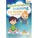 pegoa global media / eob Konzentrationstraining für Kinder - Der praxisnahe Leitfaden inkl. genialer Übungen: Wie Sie die Blockaden Ihres Kindes ganz einfach lösen und die