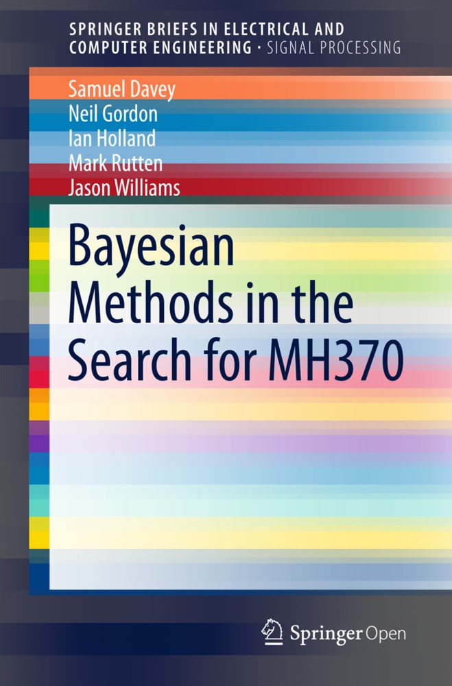 Bayesian Methods In The Search For Mh370 - Neil Gordon  Sam Davey  Ian Holland  Mark Rutten  Jason Williams  Kartoniert (TB)