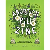 Silver Sprocket Abortion Pill Zine: A Community Guide to Misoprostol & Mifepristone