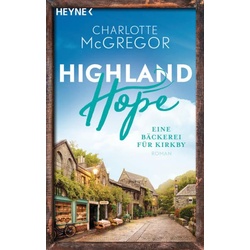 Highland Hope 4 - Eine Bäckerei für Kirkby