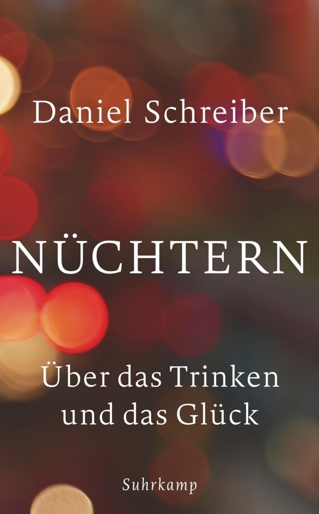 Nüchtern - Daniel Schreiber  Taschenbuch