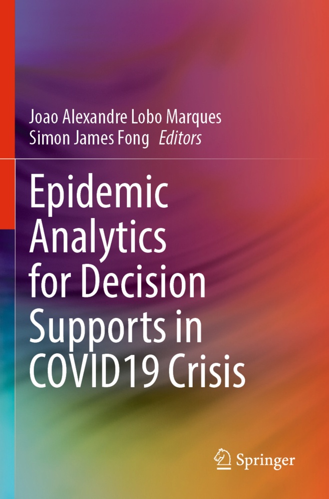 Epidemic Analytics For Decision Supports In Covid19 Crisis  Kartoniert (TB)