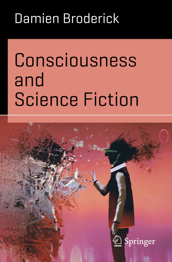 Consciousness And Science Fiction - Damien Broderick  Kartoniert (TB)